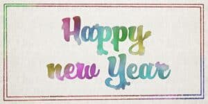 The words "Happy New Year" written in multi-colored words.